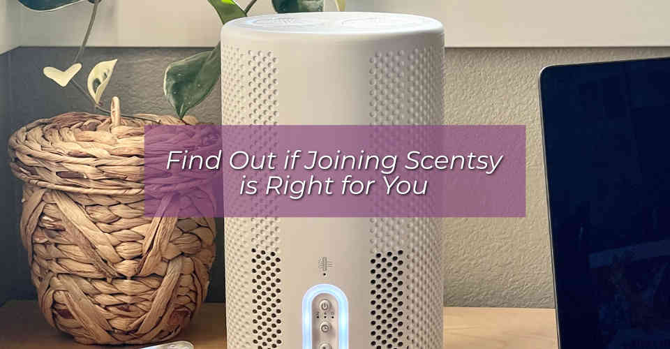 Is Joining Scentsy Right for You